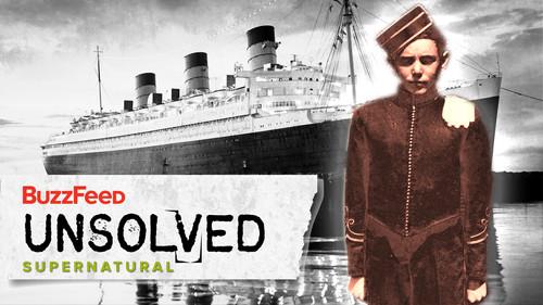 Buzzfeed Unsolved: Supernatural Season 1 Episode 7 - The Haunted Decks of the Queen Mary