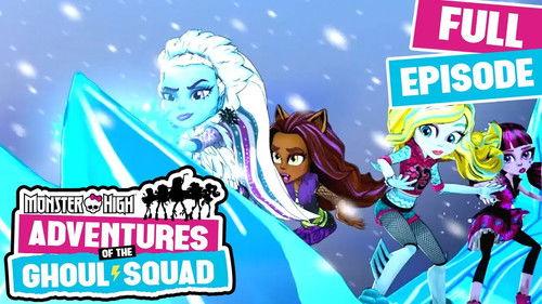 Monster High: Adventures of the Ghoul Squad Season 1 Episode 3 - A Tale of Two Mountains