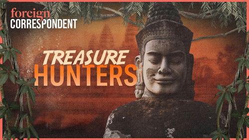 Foreign Correspondent Season 32 Episode 14 - Treasure Hunters - Cambodia