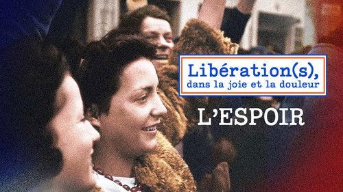 Libération(s), dans la joie et la douleur Season 1 Episode 1 - Episode 1