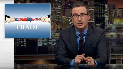 Last Week Tonight with John Oliver Season 5 Episode 21 - Trade