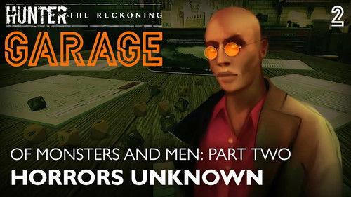 Hunter: The Reckoning - Garage Season 1 Episode 2 - Horrors Unknown