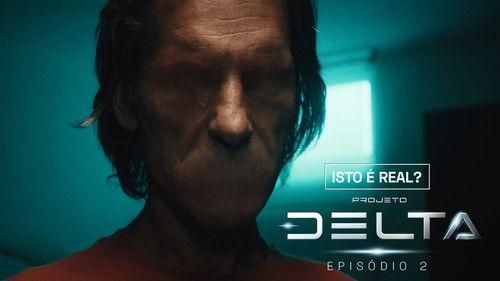 The Delta Project Season 1 Episode 2 - Episode 2