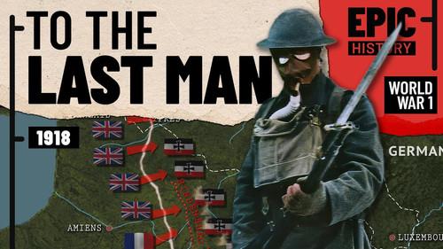 Epic History TV Season 2 Episode 4 - World War 1 - 1918
