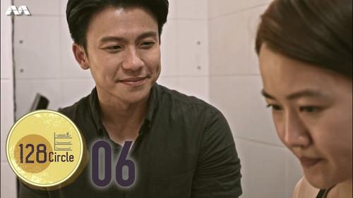 128 Circle Season 1 Episode 6 - I'm Looking For My Father