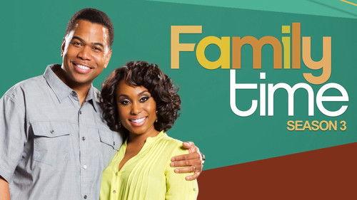 Family Time Season 3 Episode 1 - Forbidden Fruits
