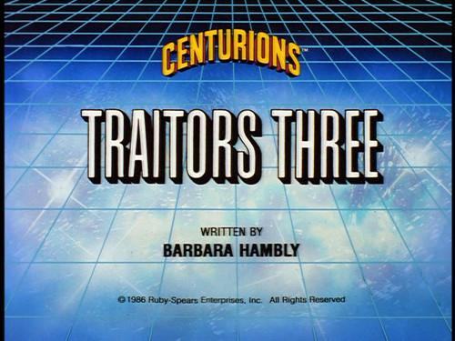 The Centurions Season 1 Episode 43 - Traitors Three