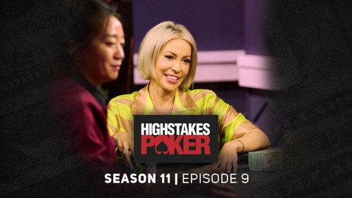 High Stakes Poker Season 11 Episode 9 - Episode 9