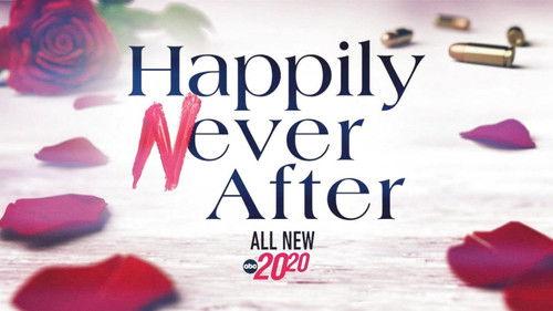 20/20 Season 47 Episode 1 - Happily Never After