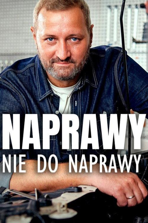 Naprawy nie do naprawy poster