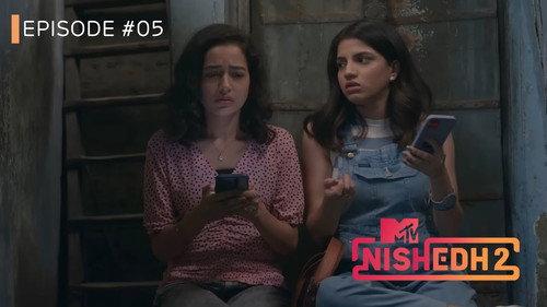 MTV Nishedh Season 2 Episode 5 - Khushi Ka Maahaul