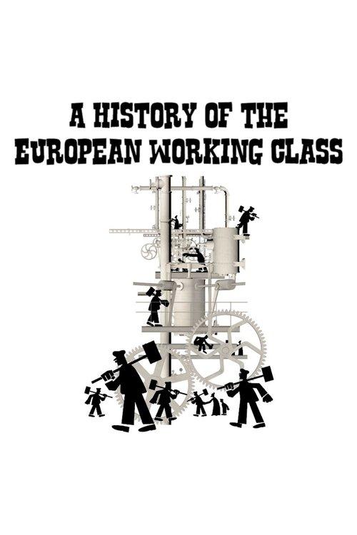 A History of the European Working Class poster