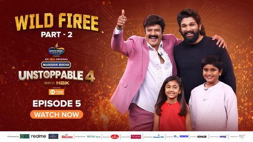 Unstoppable with NBK Season 4 Episode 5 - Wild Firee : Part - 2