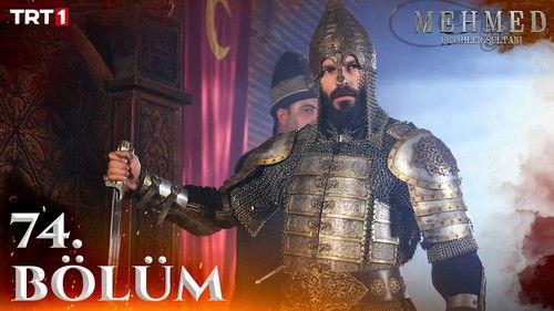 Mehmed: Sultan of Conquests Season 3 Episode 25 - 74. Bölüm