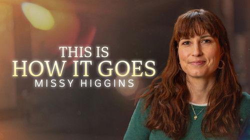 Australian Story Season 29 Episode 21 - This is How It Goes - Missy Higgins