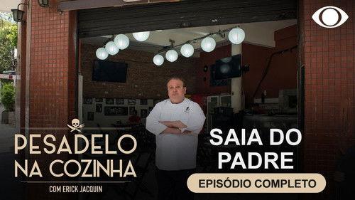 Pesadelo na Cozinha Season 1 Episode 3 - Saia do Padre