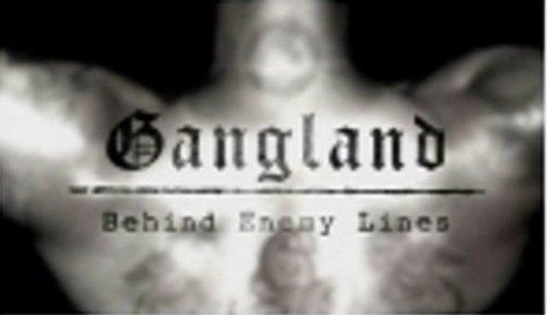 Gangland Season 1 Episode 4 - Behind Enemy Lines