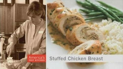 America's Test Kitchen Season 9 Episode 22 - Four-Star Stuffed Chicken Breasts