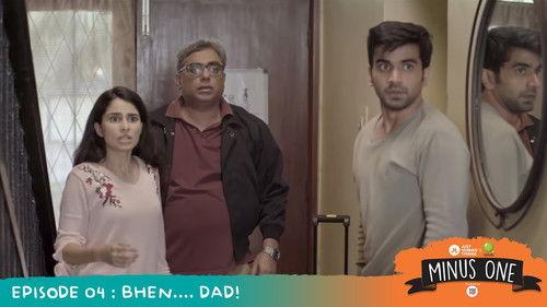 Minus One Season 1 Episode 4 - Bhen-dad!