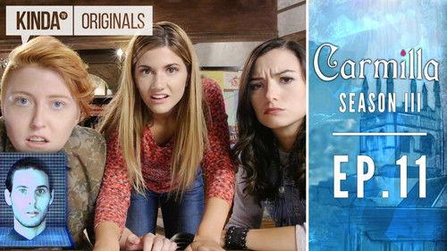 Carmilla Season 4 Episode 11 - What Fresh Intel Is This?