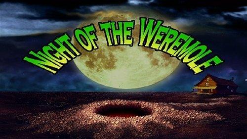 undefined Season 1 Episode 9 - Night of the Weremole