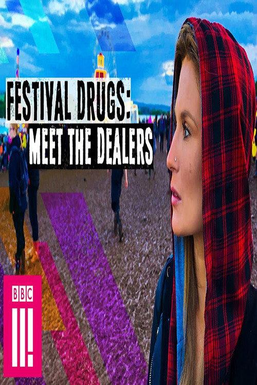 Festival Drugs: Meet The Dealers poster