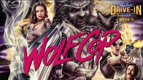 The Last Drive-in with Joe Bob Briggs Season 1 Episode 11 - Wolfcop