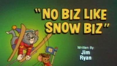 Tom & Jerry Kids Show Season 1 Episode 31 - No Biz Like Snow Biz