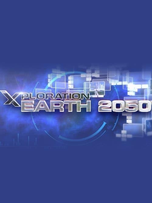 Xploration Earth 2050 poster