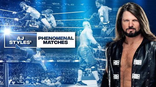 The Best of WWE Season 1 Episode 17 - AJ Styles: Most Phenomenal Matches