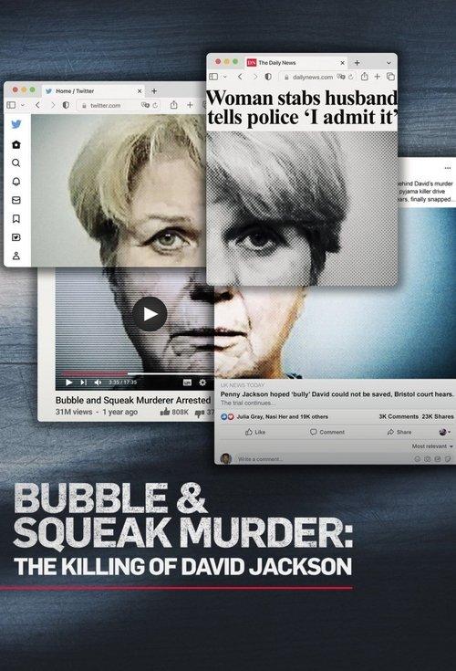 Bubble & Squeak Murder: The Killing of David Jackson poster