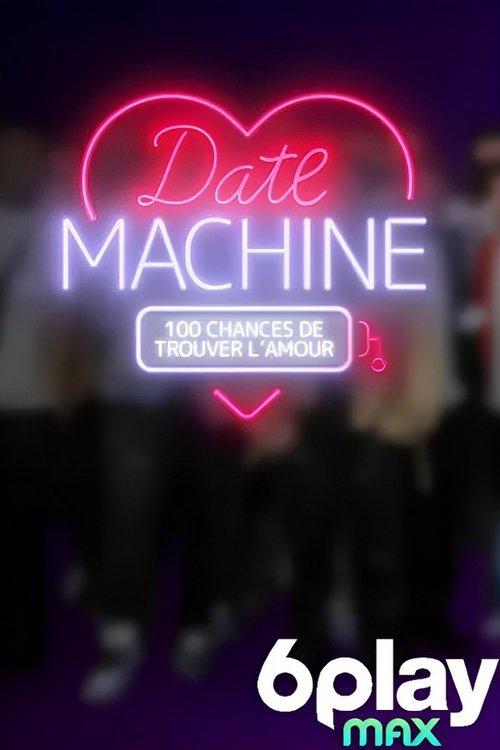 Date machine : 100 chances de trouver l'amour poster
