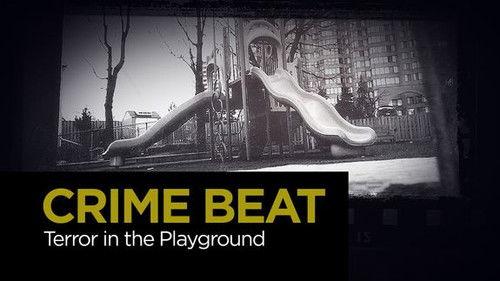 Crime Beat Season 4 Episode 21 - Terror in the Playground