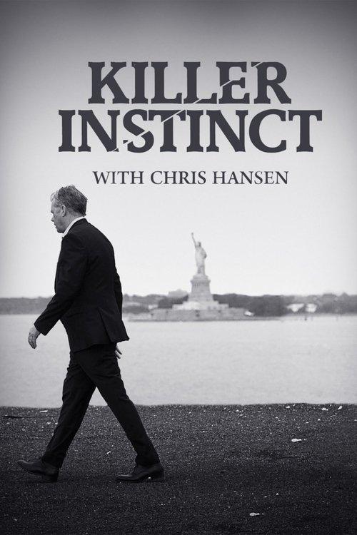 Killer Instinct with Chris Hansen poster