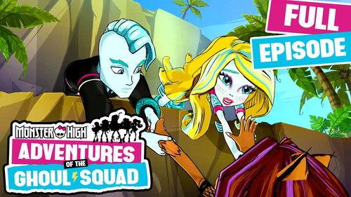 Monster High: Adventures of the Ghoul Squad Season 1 Episode 2 - Island Ghouls