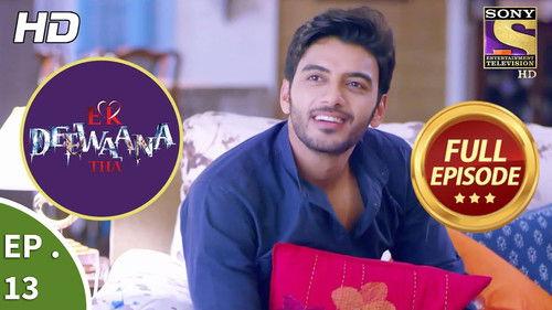 Ek Deewaana Tha Season 1 Episode 13 - Sharanya's Hallucination