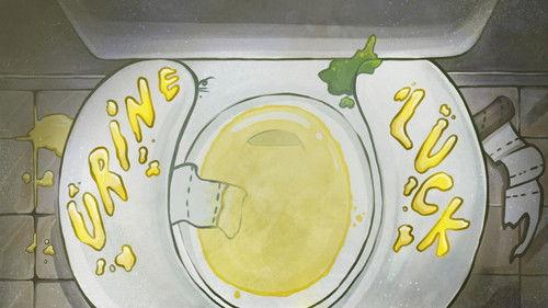 Oh Yuck! Season 1 Episode 11 - Urine Luck