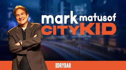 Dry Bar Comedy Season 8 Episode 19 - Mark Matusof: City Kid