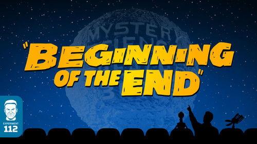 Mystery Science Theater 3000 Season 5 Episode 17 - Beginning of the End