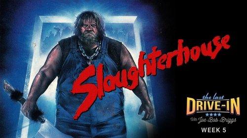 The Last Drive-in with Joe Bob Briggs Season 4 Episode 9 - Slaughterhouse