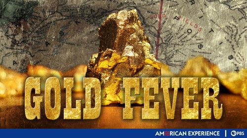 American Experience Season 9 Episode 10 - Gold Fever