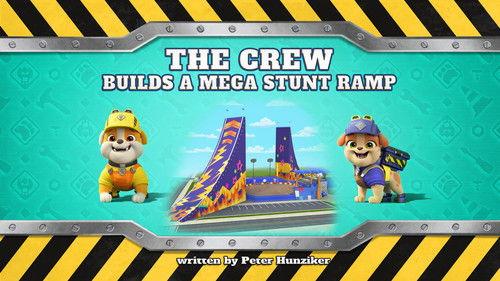 Rubble & Crew Season 3 Episode 14 - The Crew Builds a Mega Stunt Ramp