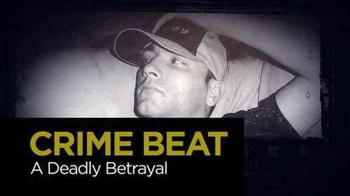 Crime Beat Season 4 Episode 25 - A Deadly Betrayal