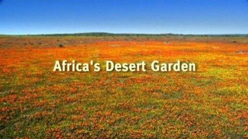 Natural World Season 25 Episode 6 - Africa's Desert Garden