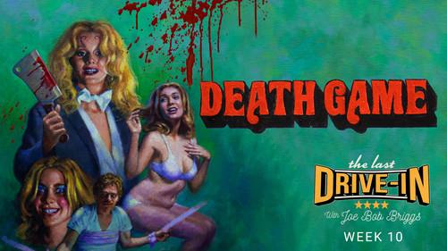 The Last Drive-in with Joe Bob Briggs Season 6 Episode 10 - Death Game