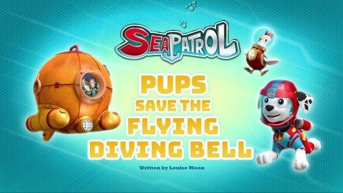 PAW Patrol Season 5 Episode 13 - Sea Patrol: Pups Save the Flying Diving Bell