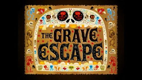 El Tigre: The Adventures of Manny Rivera Season 1 Episode 27 - The Grave Escape