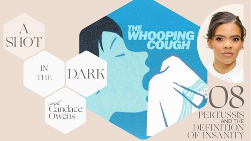 A Shot in the Dark Season 1 Episode 8 - Pertussis and Definition of Insanity