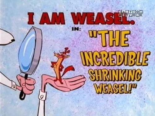 I Am Weasel Season 5 Episode 7 - The Incredible Shrinking Weasel
