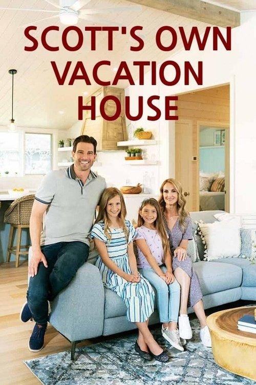 Scott's Own Vacation House poster